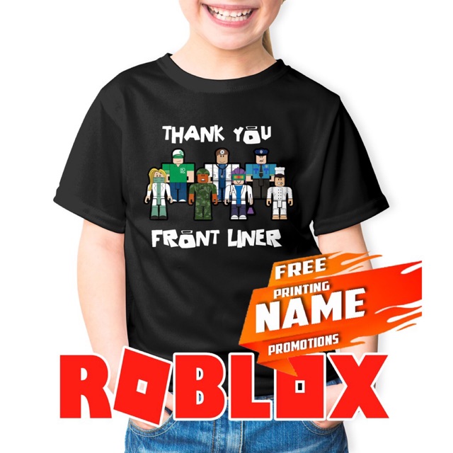 Roblox Tshirt Roblox Baju Game T Shirt Covid19 Tee Thank You Frontliner Custom Made Print Name Baju Game Fashion Kid Shopee Malaysia - baju roblox
