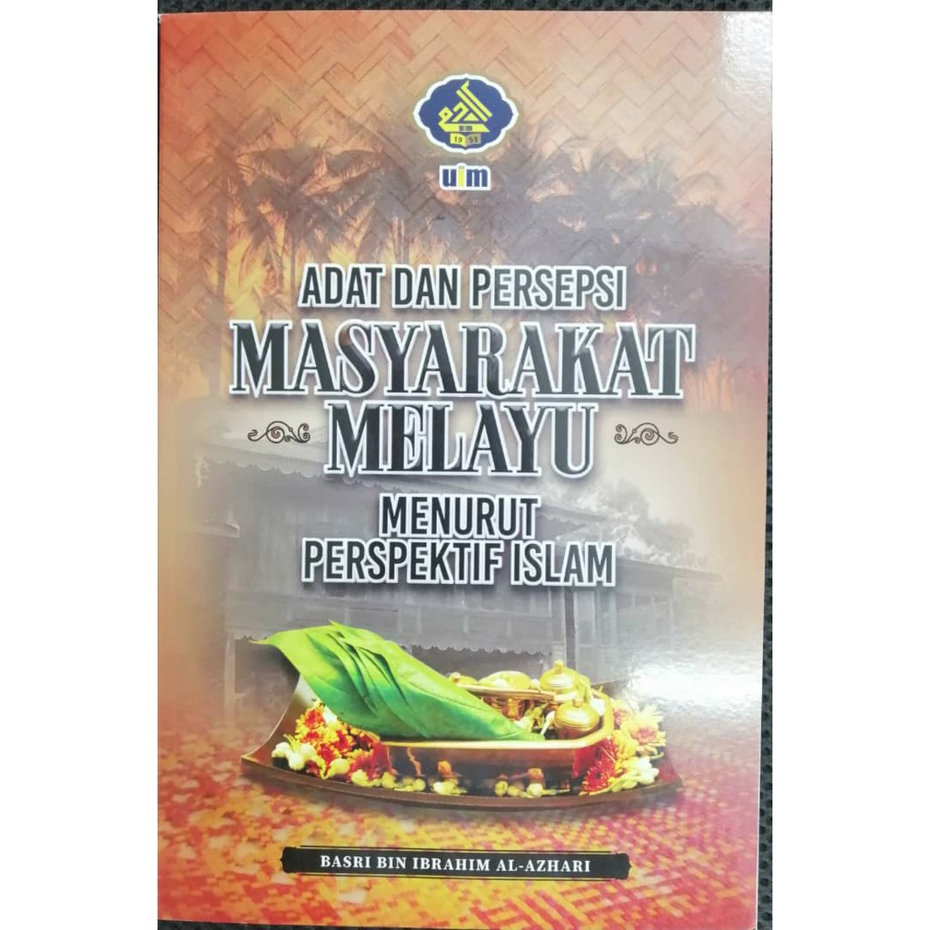 Adat Dan Persepsi Masyarakat Melayu Menurut Perspektif Islam Dr Basri Ibrahim Shopee Malaysia