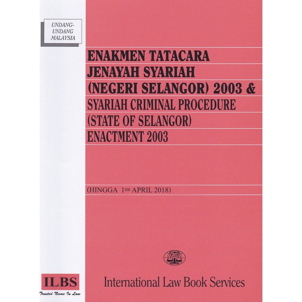 Enakmen Tatacara Jenayah Syariah Negeri Selangor 2003 Hingga 1hb April 2018 Shopee Malaysia