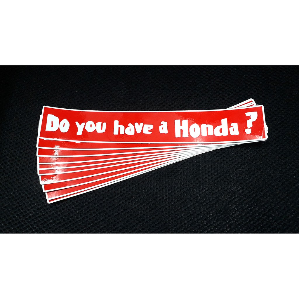 Do You Have A Honda Car Sticker Shopee Malaysia