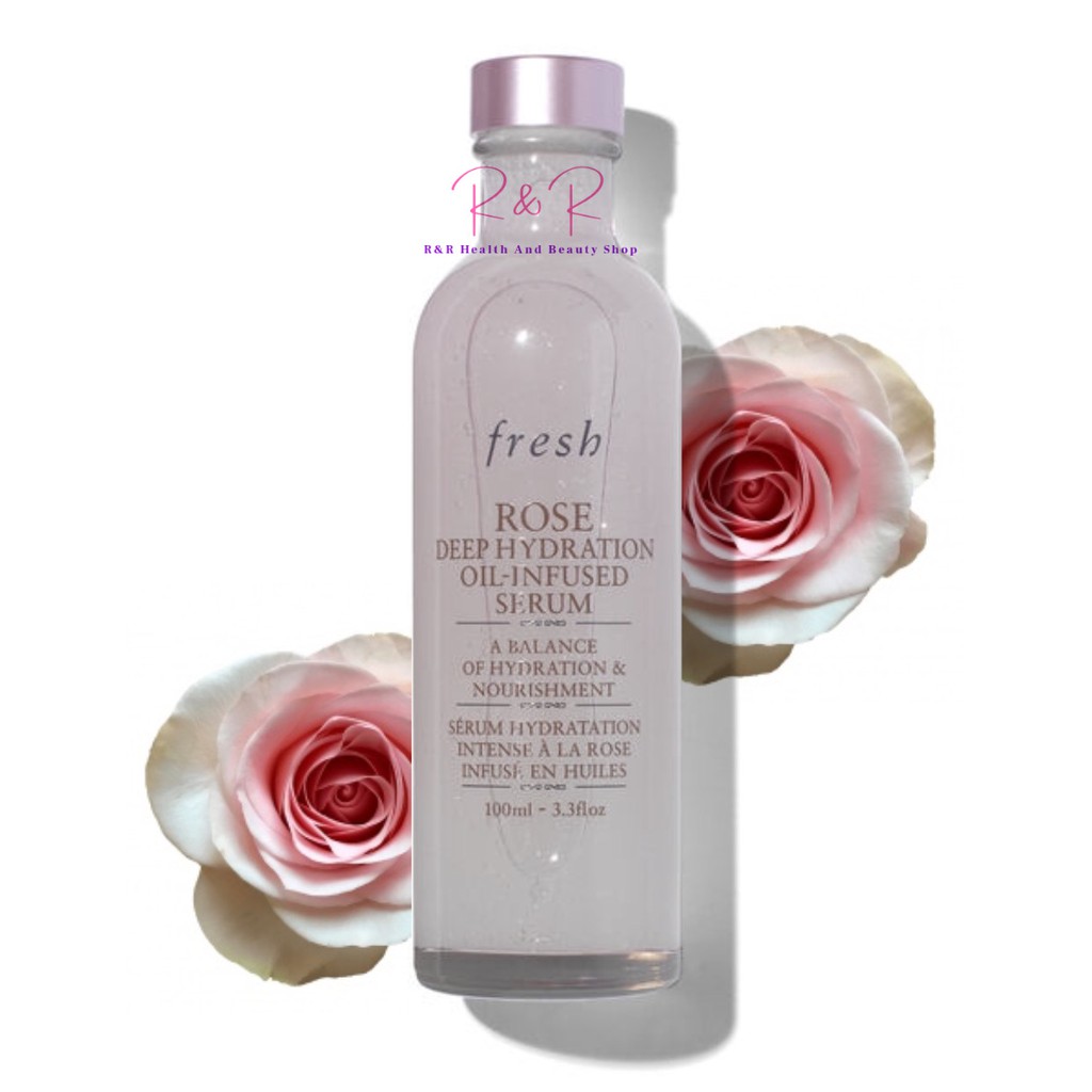 Fresh Rose Deep Hydration Oil Infused Serum ml 50ml 100 Authentic Shopee Malaysia