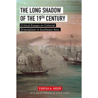 The Long Shadow Of The 19th Century: Critical Essays on Colonial 