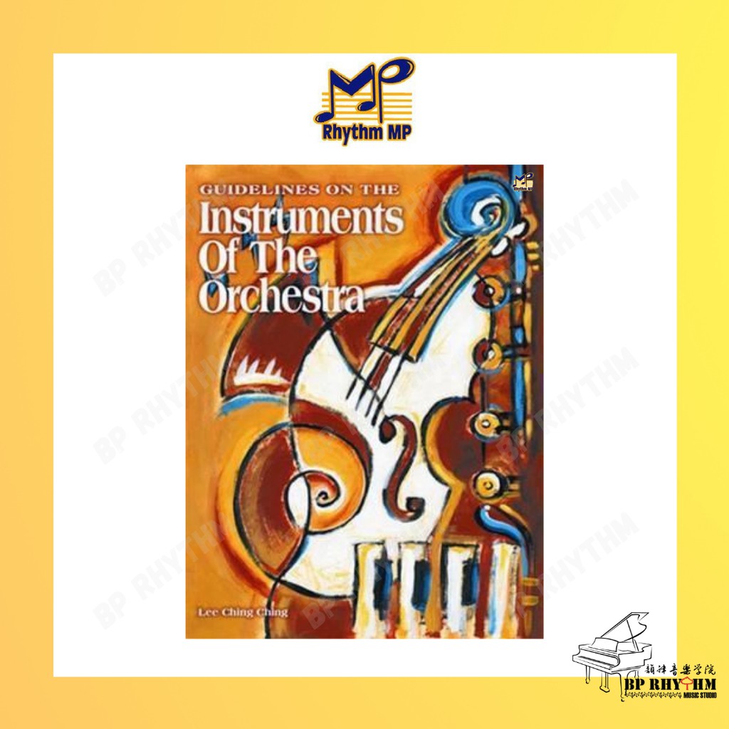 Guidelines on the Instruments of the Orchestra by Lee Ching Ching | Rhythm MP