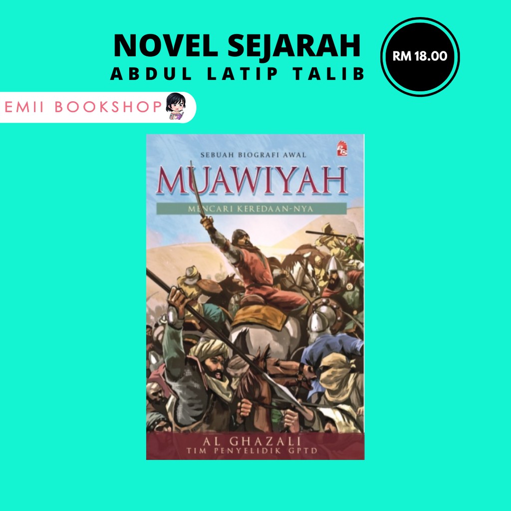 Abdul Latip Talib : Muawiyah - Sebuah Biografi Awal ...