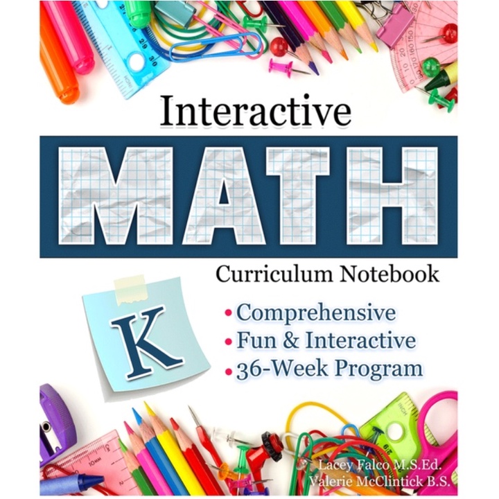 INTERACTIVE MATH CURRICULUM NOTEBOOK KINDERGARTEN 36 WEEKS PROGRAM