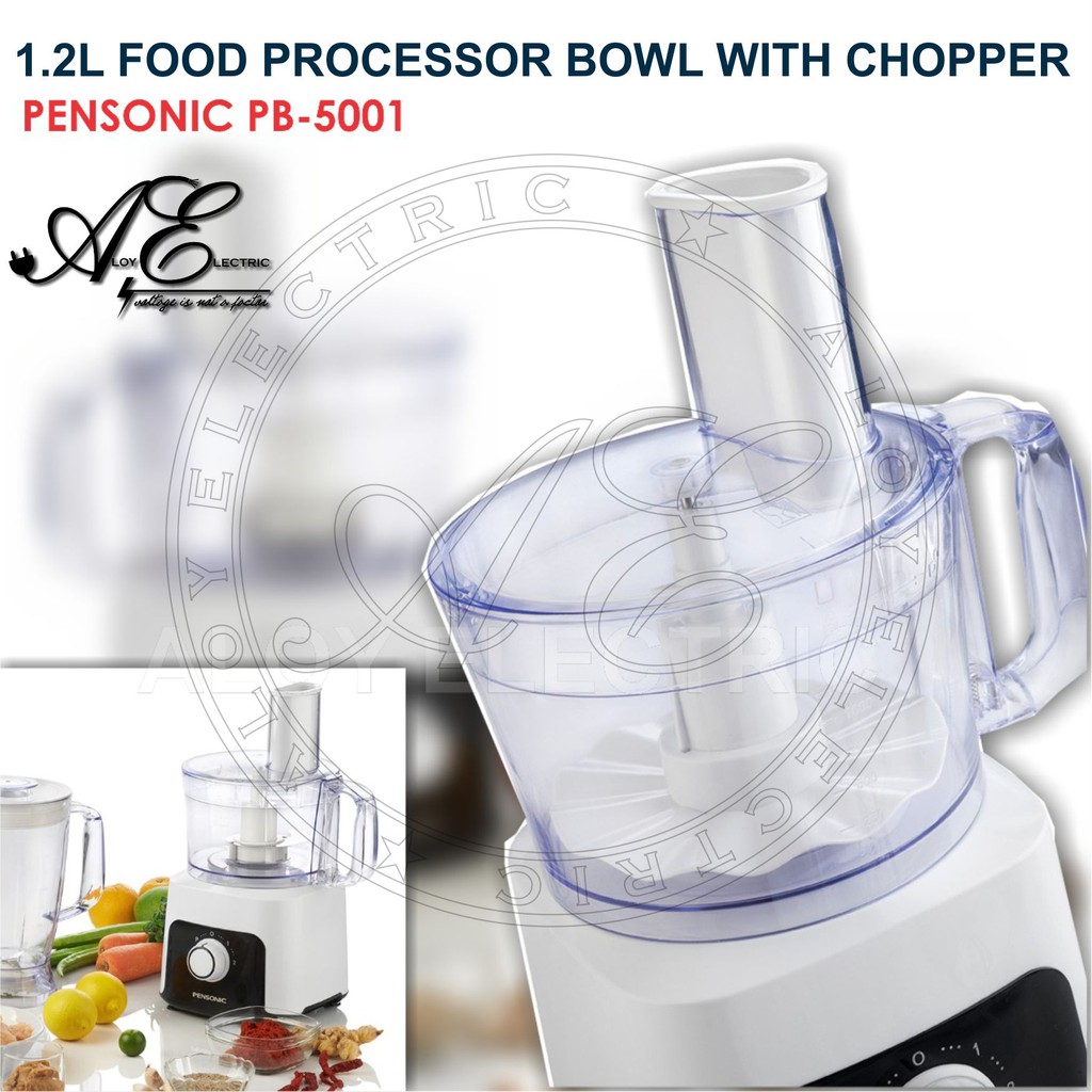 1.2L FOOD PROCESSOR BOWL ONLY - WITH COMPLETE CHOPPER SET (FOR PENSONIC MULTI-FUNCTION FOOD PROCESSOR MODEL PB 5001)