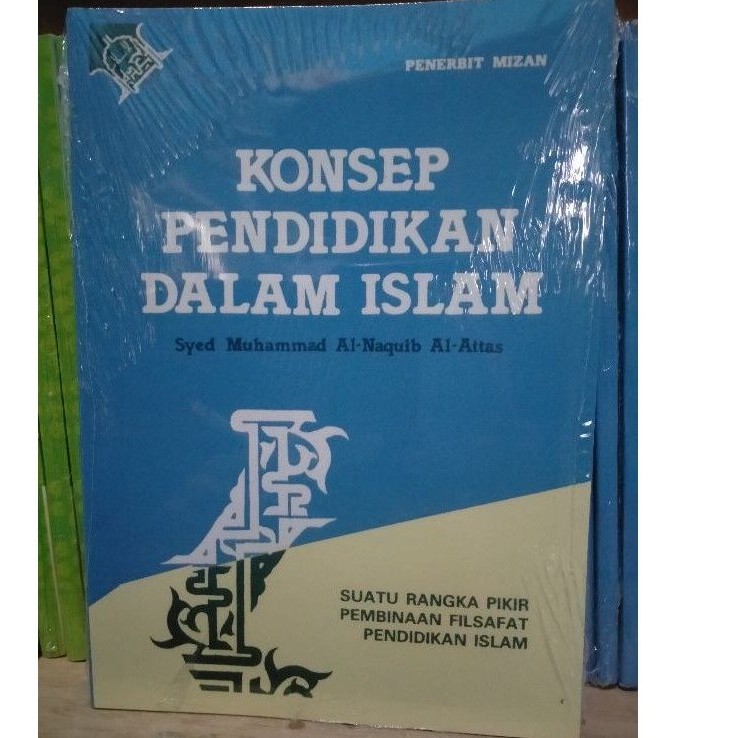 Education Concepts In Islam Syed Muhammad An Naquib Al Attas