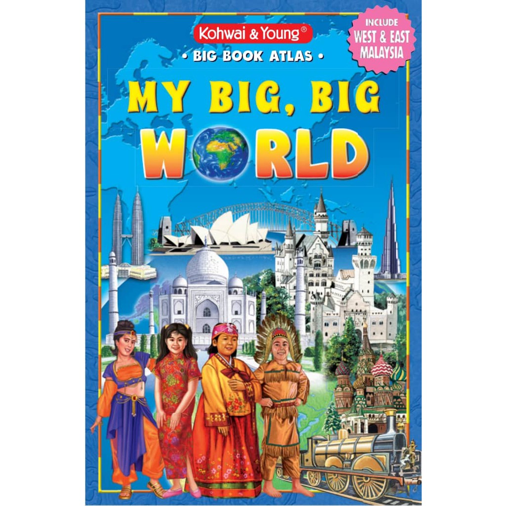 [MH] MY BIG, BIG WORLD (BIG BOOK ATLAS)- Kohwai &amp; Young | Shopee Malaysia