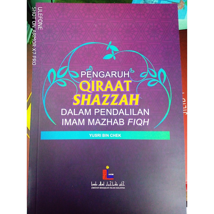 (JAKIM) PENGARUH QIRAAT SHAZZAH Dalam PENDALILAN IMAM MAZHAB FIQH - Yusri bin Chek