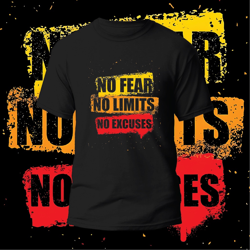 HOT SALE S - 5XL : No fear No limits No excuses T-Shirt Unisex 100% Cotton