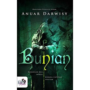 Bunian  Oleh Anuar Darwisy (Kulit Lembut) ISBN: 9789670874593