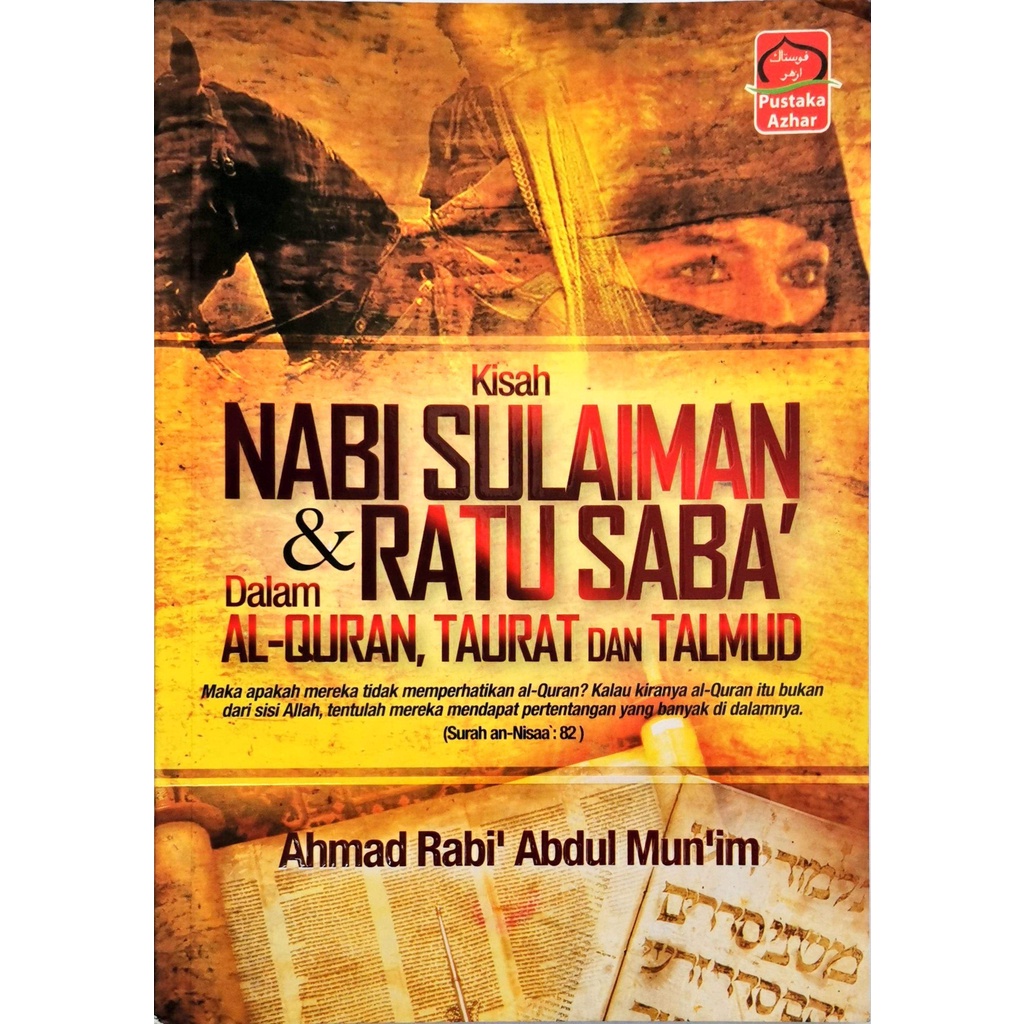 Kisah Nabi Sulaiman & Ratu Saba Dalam Al-Quran, Taurat dan Talmud