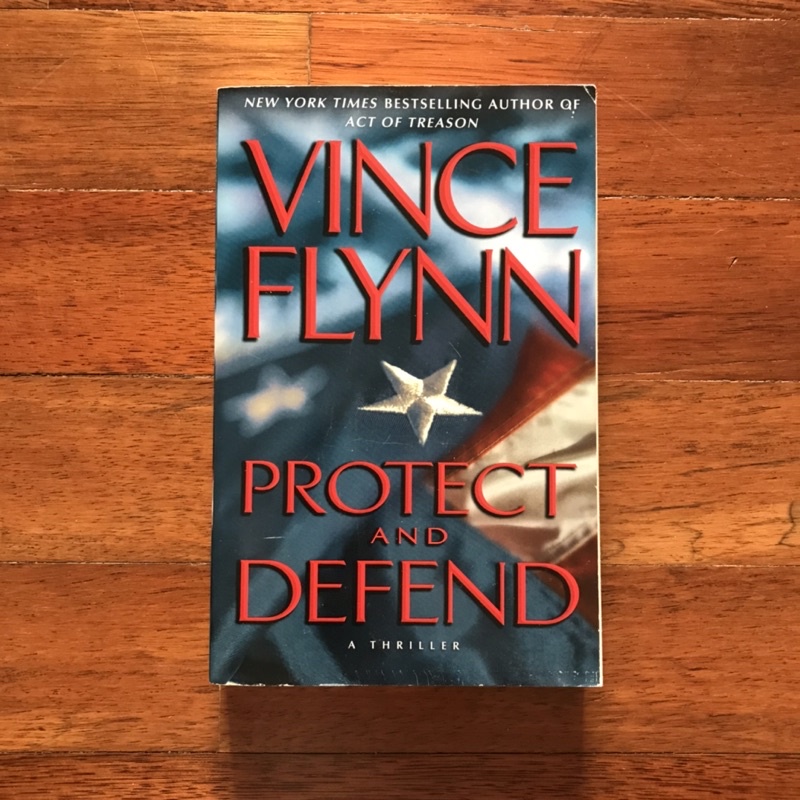 PROTECT AND DEFEND | Vince Flynn {POLITICAL THRILLER}