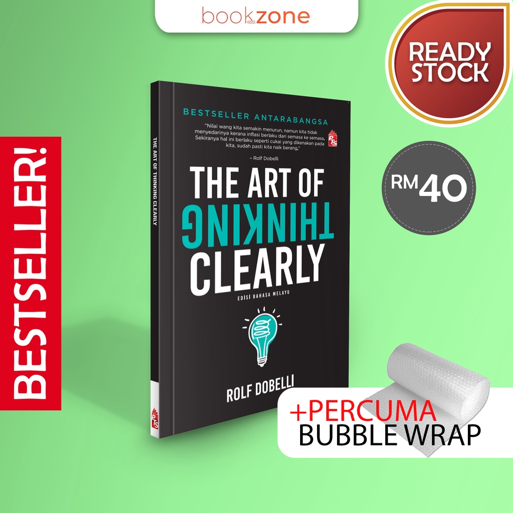 Featured image of [ 100% Original PTS ] The Art of Thinking Clearly Buku Bestseller Antarabangsa Edisi Bahasa Melayu READY STOCK