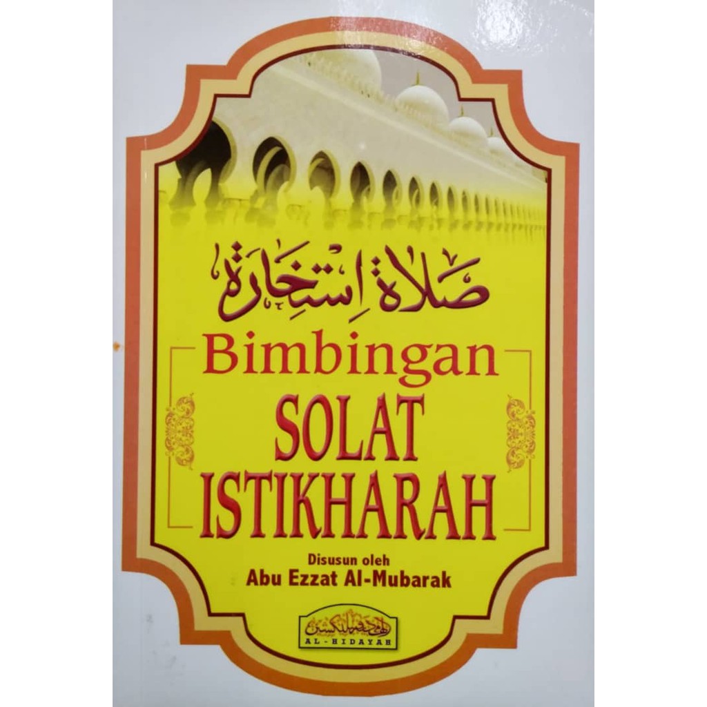 Bimbingan Solat Istikharah - Abu Ezzat Al-Mubarak