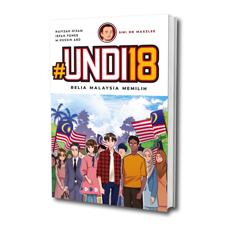 Siri Dr Maszlee - #Undi 18 - Belia Malaysia Memilih - by Irfan Foner, M.Hussin Abd & Nafisah Hisam - Komik Pendidikan
