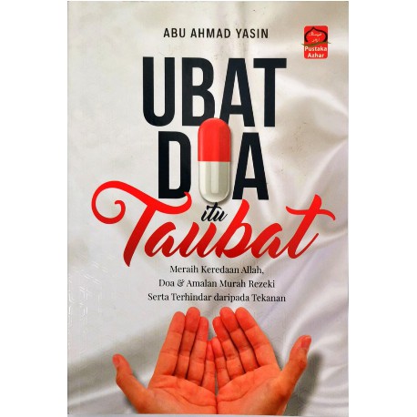 (Ready Stock) Buku Ubat Doa Itu TAUBAT - Meraih Keredhaan Allah, Doa & Amalan Murah Rezeki Serta Terhindar daripada Teka