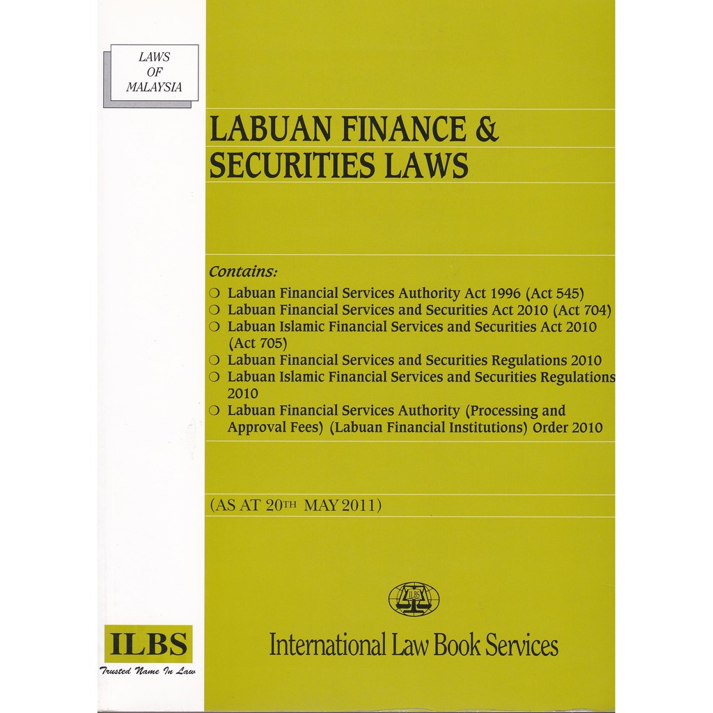 Labuan Finance & Securities Laws (As at 20th May 2011)