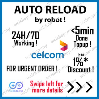 [AUTO RELOAD] CELCOM / XPAX DIRECT RELOAD / TOP UP CELCOM  RM 5 , 10 , 15 , 20 , 30