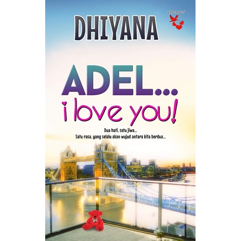 Adel I Love You - Dhiyana | READY STOCK | NOVEL MELAYU | NOVEL BAHARU | STOCK TERSEDIA