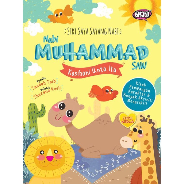 NABI MUHAMMAD SAW KASIHANI UNTA ITU l SIRI SAYA SAYANG NABI l Buku cerita Storybook by Ana Muslim