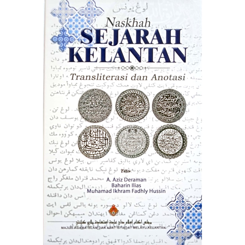 NASKHAH SEJARAH KELANTAN Transliterasi Dan Anotasi (MAIK)