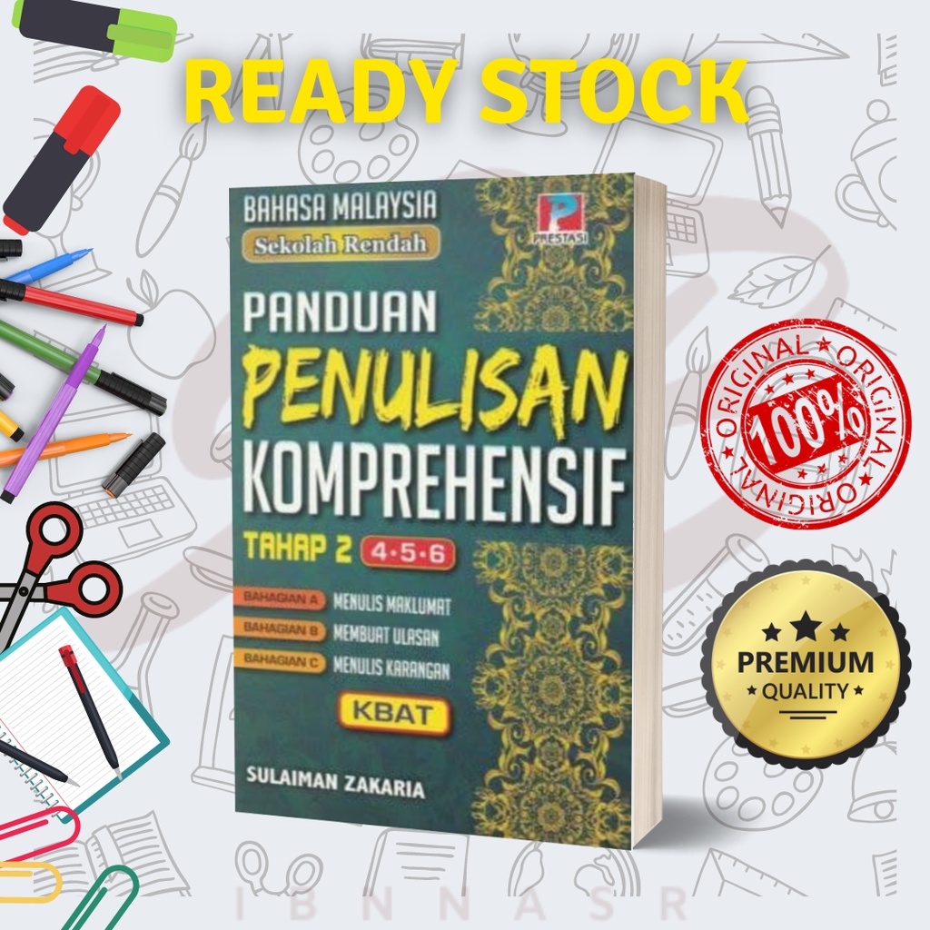 BUKU LATIHAN SEKOLAH  Panduan Penulisan Komprehensif - Bahasa Malaysia  Sekolah Rendah - (Tahap 2- 4,5,6)