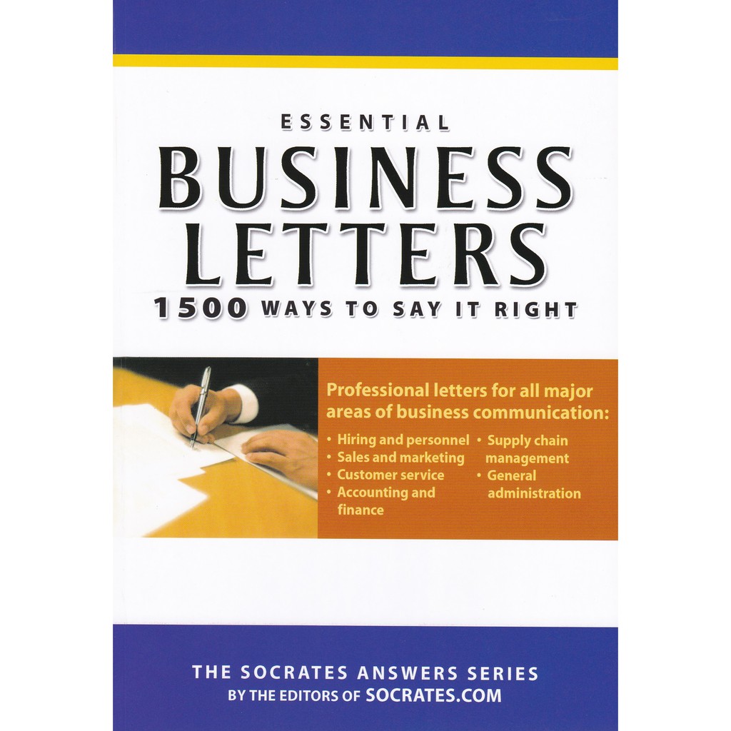 Essential Business Letters - 1500 Ways To Say It Right (Prof. Letters for all major areas of business communication)