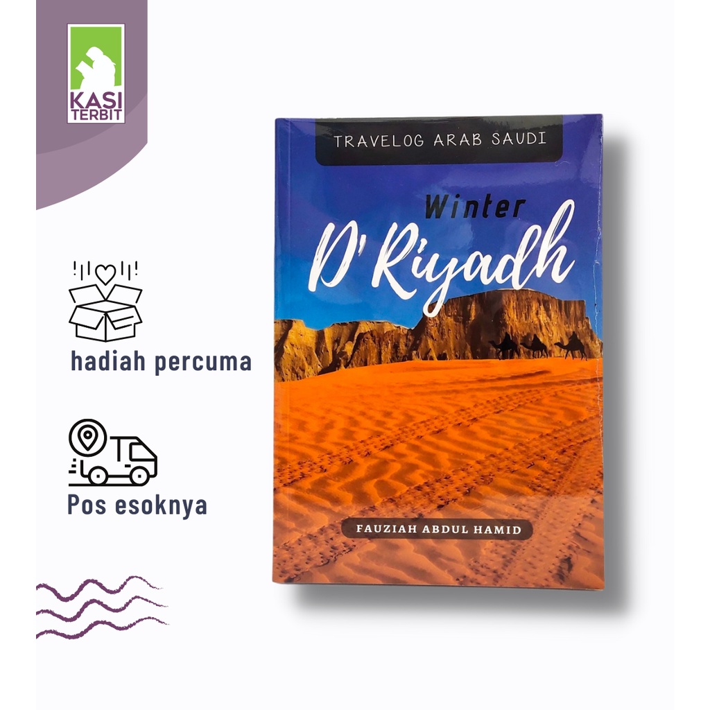 Travelog Arab Saudi Winter D Riyadh Oleh Fauziah Abdul Hamid Shopee Malaysia