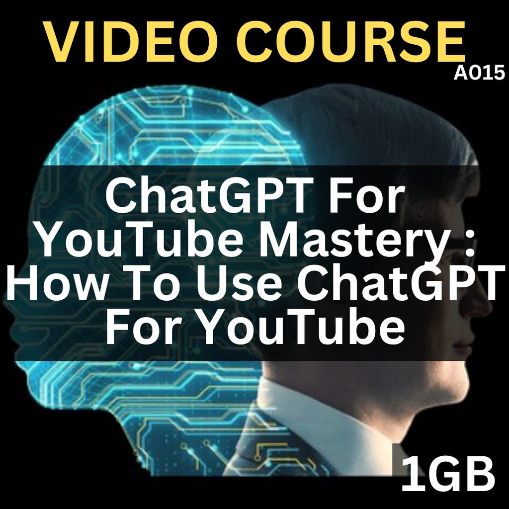 [Video Course] ChatGPT For YouTube Mastery | How To Use ChatGPT For YouTube | A015 | Udemy