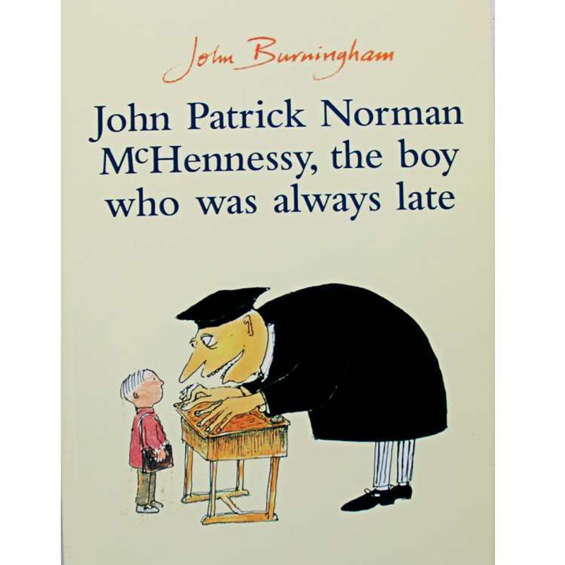 John Patrick Norman McHennessy,the Boy Who Was Always Late Educational Book Kids