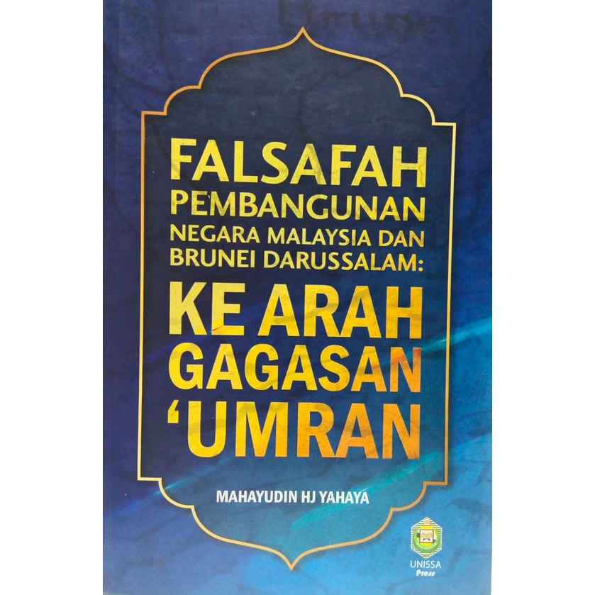 Falsafah Pembangunan Negara Malaysia Dan Brunei Darussalam: Ke Arah Gagasan 'Umran