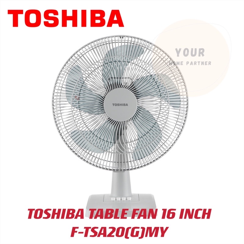 Toshiba Table Fan 16 Inch FTSA20(G)MY / FTSA10(G)MY 12 Inch Shopee
