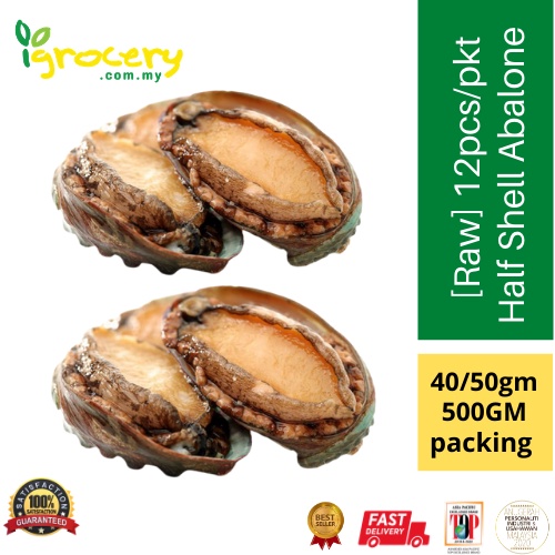 [Best Selling][Seafood Lover] Raw Half Shell Abalone 40/50gm/pcs saiz [500gm/pkt]