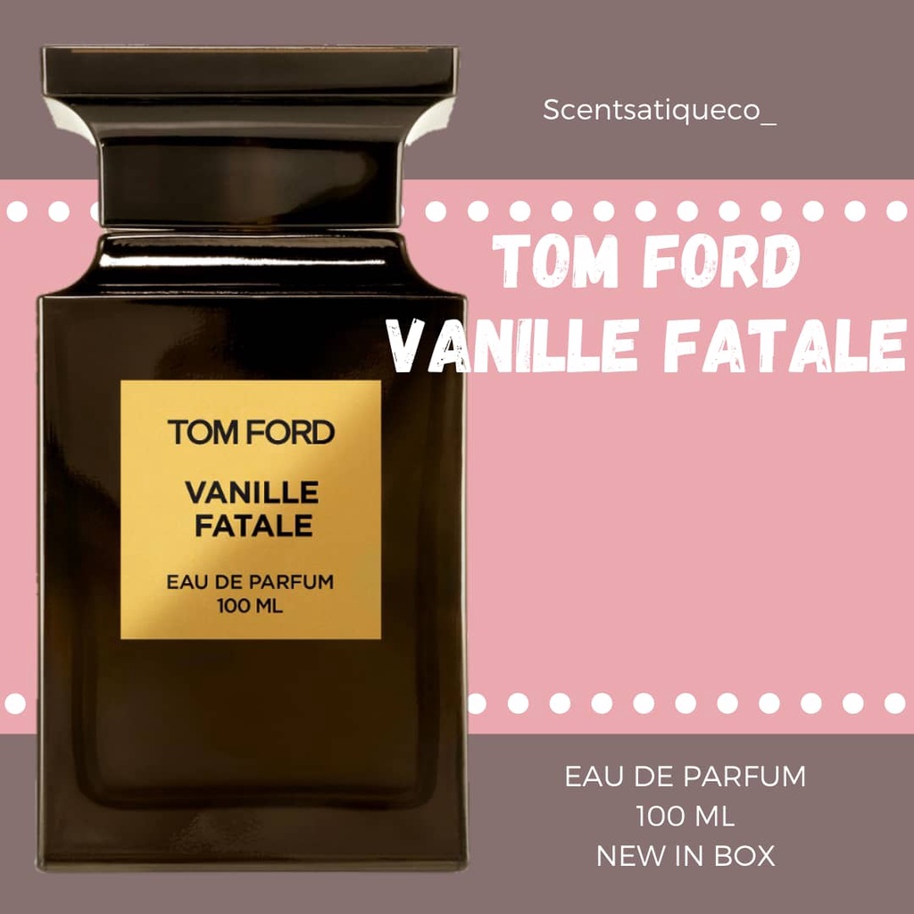 [100 ORIGINAL PERFUME] TOM FORD VANILLE FATALE Shopee Malaysia