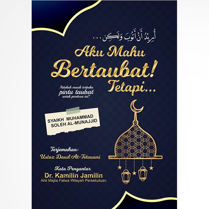[Ebook] Aku Mahu Bertaubat Tetapi.. l Syaikh Muhammad Soleh Al-Munajjid l Santai Ilmu Publication