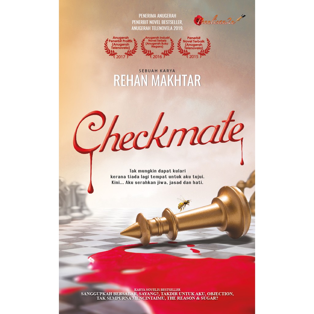 Karyaseni Novel: Checkmate : Rehan Makhtar ISBN: 978-967-2321-14-9