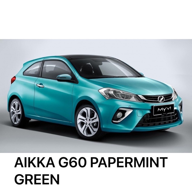 Aikka G60 Papermint Green Perodua Myvi Automotive 2k Car Paint Shopee Malaysia