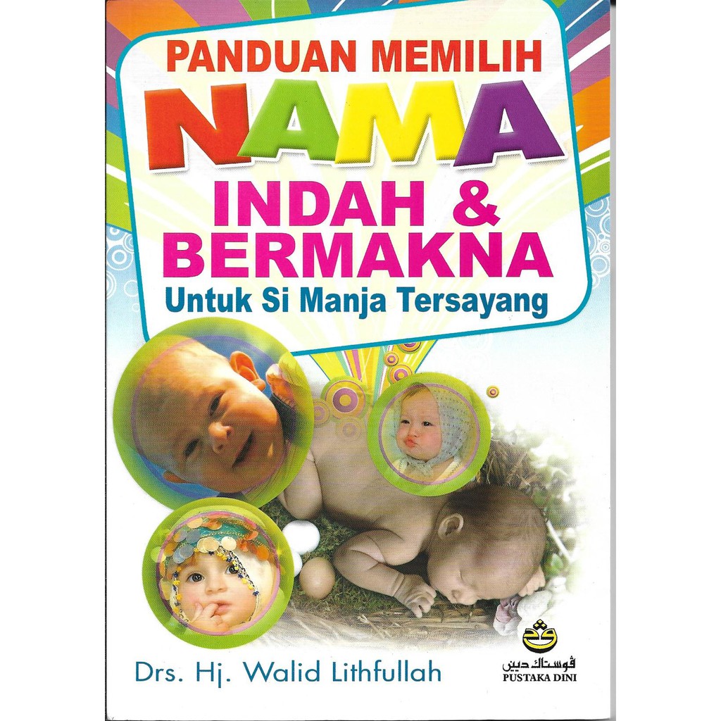 Panduan Memilih nama Indah & Bermakna Untuk Si Manja Tersayang