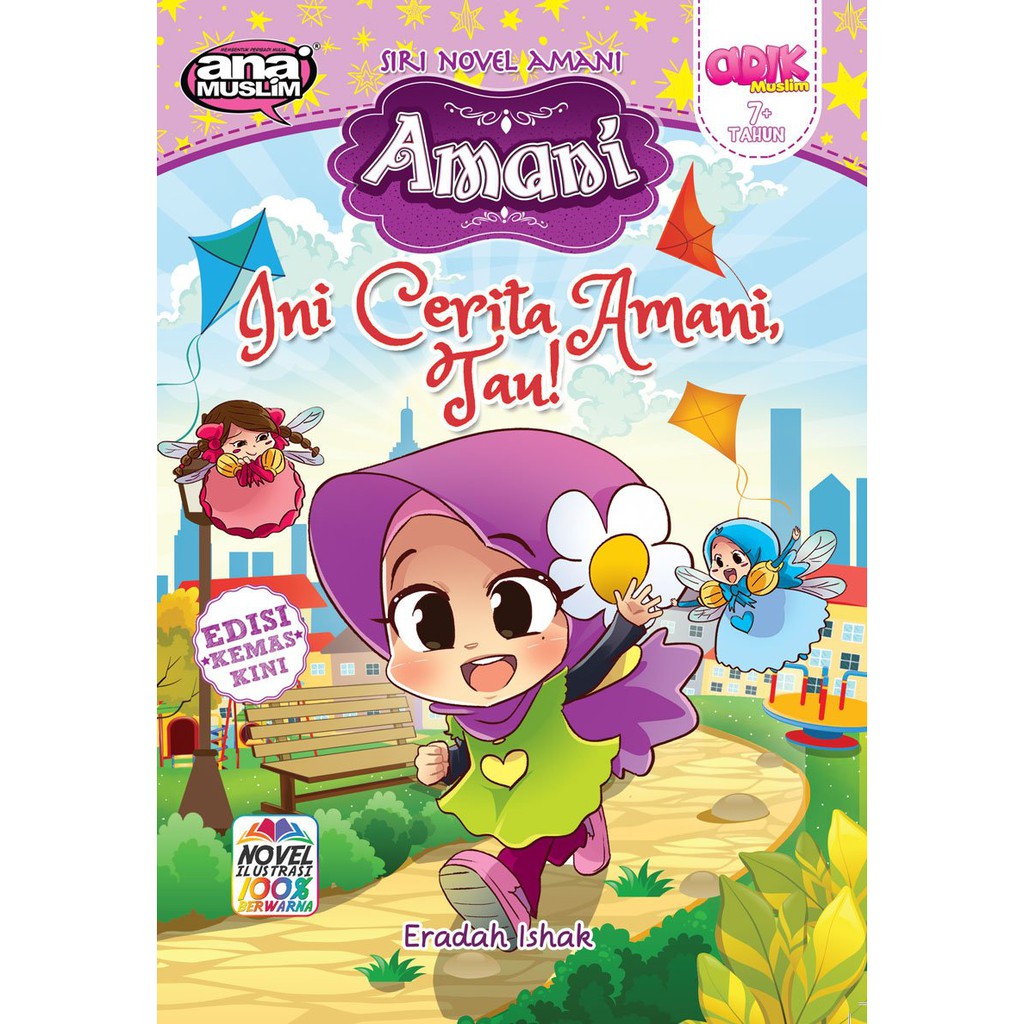 ANA MUSLIM: SIRI NOVEL AMANI- INI CERITA AMANI, TAU! (Edisi Kemas Kini ...