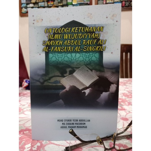 ZBH. Ontologi Ketuhanan (Ilmu Wujudiyyah) Shaykh Abdul Rauf Ali al-Fansuri al-Singkili. Mohd Syukri Yeoh Abdullah.
