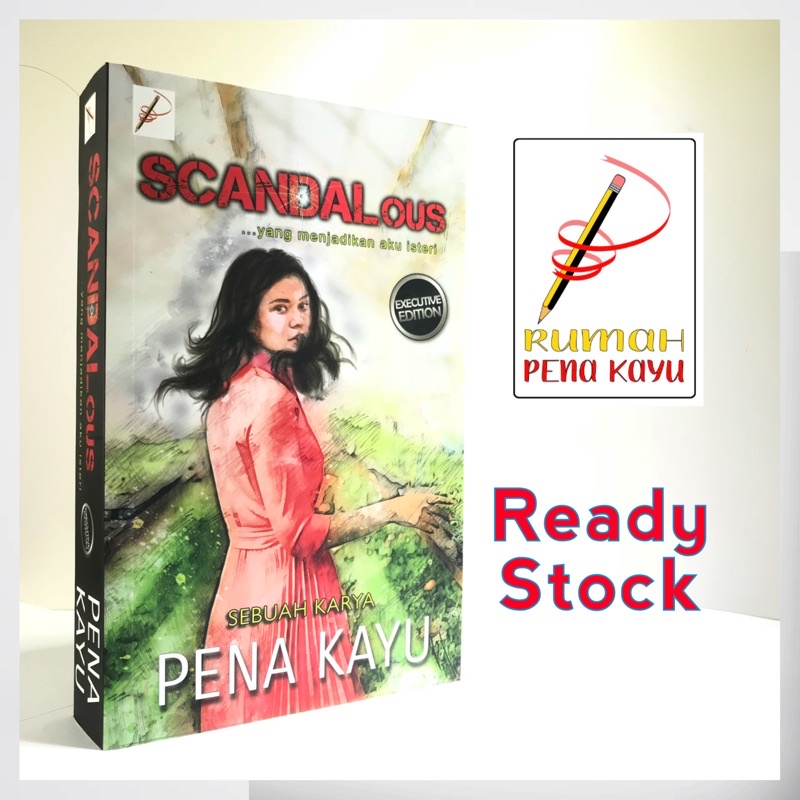 SCANDALOUS …yang menjadikan aku isteri (Novel) Penulis: Pena Kayu