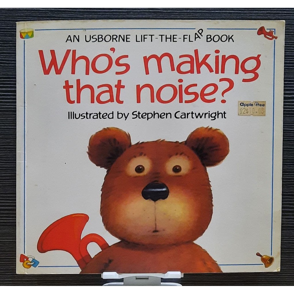 Buku Preloved & Vintage Murah(388)Who's Making That Noise (Flap Books Series) by Tyler, Jenny; Hawthorn, Philip