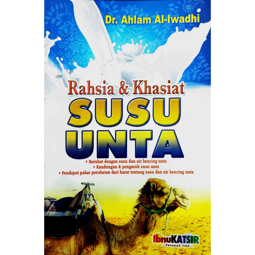 [Ibnukatsir] Rahsia &Khasiat Susu Unta