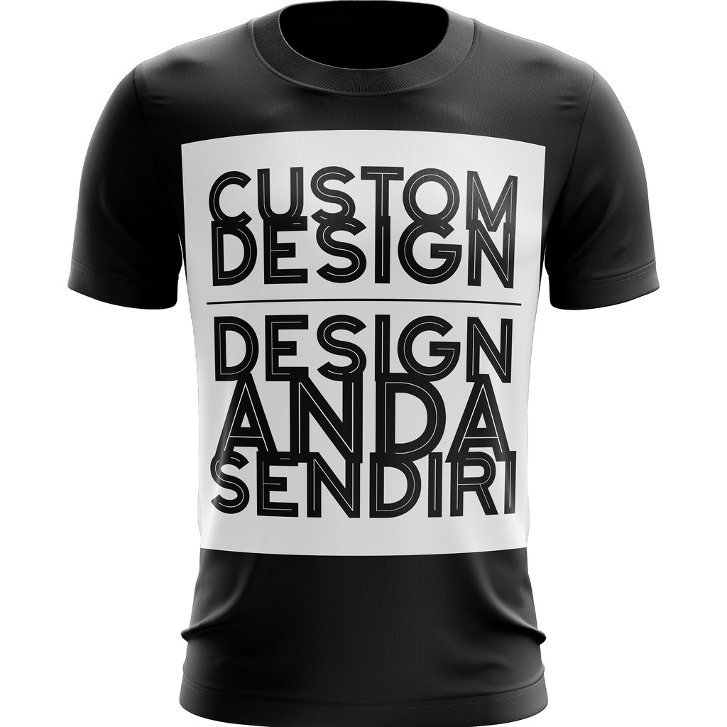 Print Cetak Tshirt Baju Custom Design Anda Sendiri Customize Your Own Design Shopee Malaysia