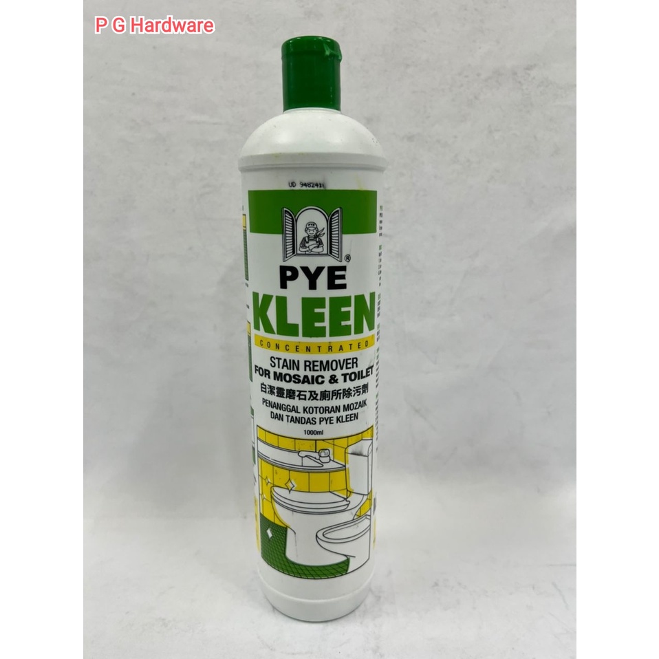 PYE KLEEN Stain Remover Mosaic & Toilet 1000ml Shopee Malaysia