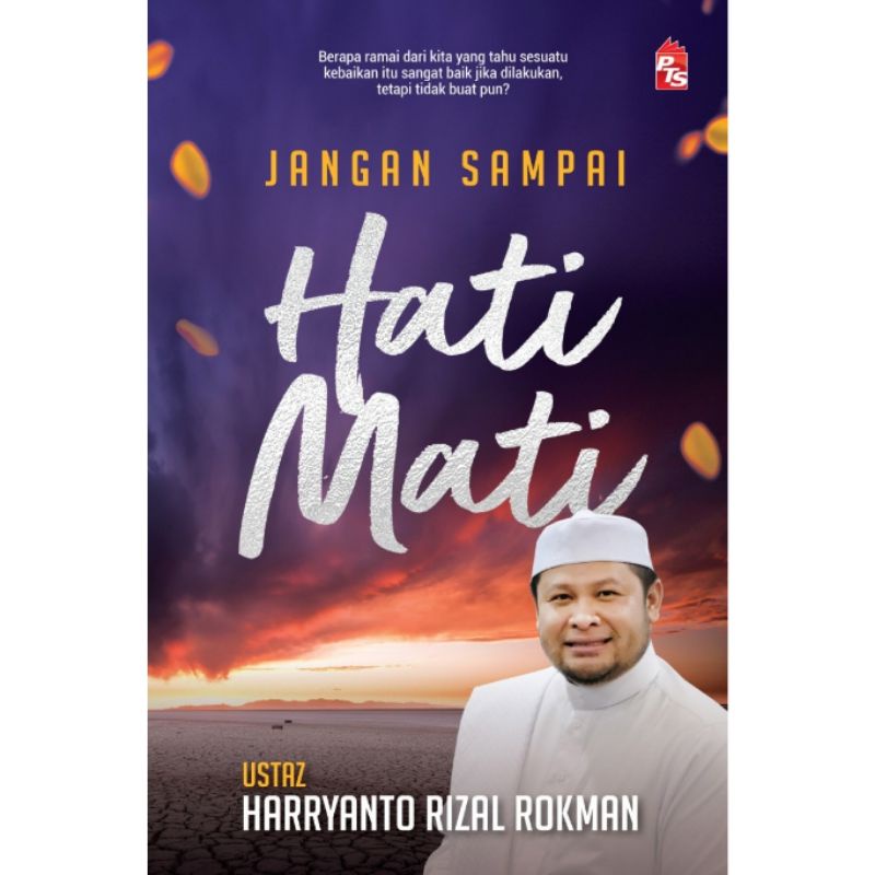 Buku Jangan Sampai Hati Mati - Ustaz Harryanto (PTS/TAZKIRAH)