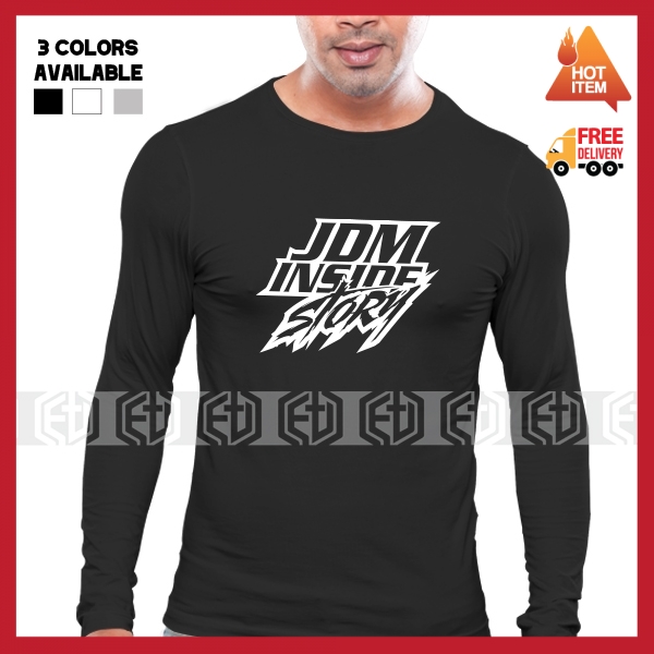 [3 Colors] Nissan JDM Inside Story T Shirt Long Sleeve Cotton Motorsport Racing Pakaian Casual Fashion Baju Car Sale Hot