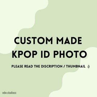 Kpop/Anime ID Photo Custom made (@ndw.studiocc)