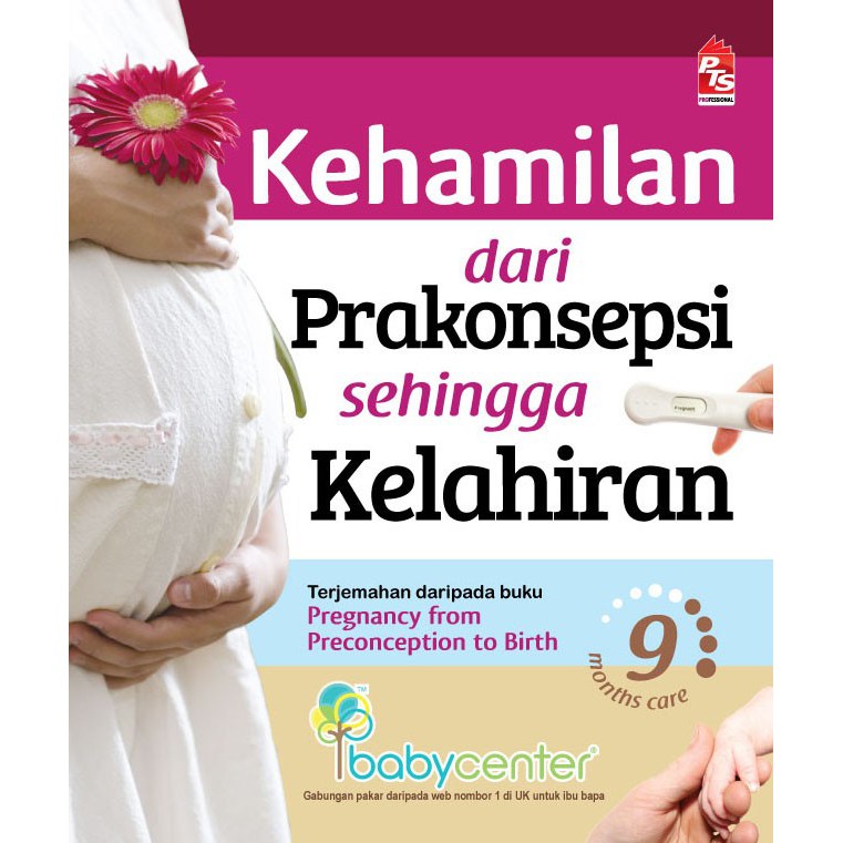 KEHAMILAN DARI PRAKONSEPSI SEHINGGA KELAHIRAN - BabyCenter Malaysia